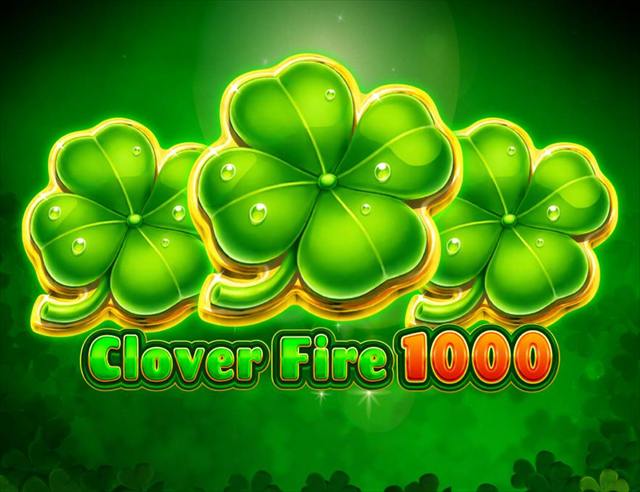 Clover Fire 1000 slot oyunu