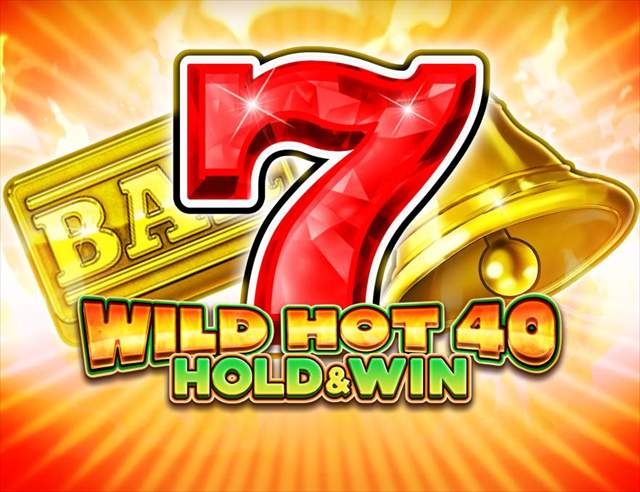 Wild Hot 40 Hold And Win slot oyunu